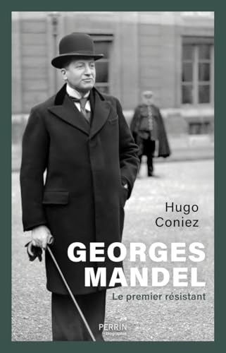 Georges Mandel<br>le premier résistant