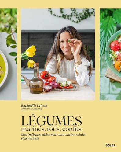Légumes marinés, rôtis, confits : mes indispensables pour...