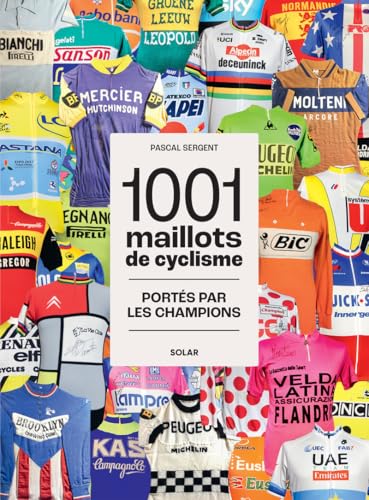 1001 maillots de cyclisme<br>portés par les champions