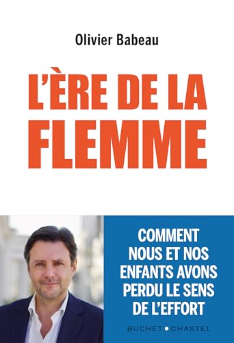 L'ère de la flemme<br>comment nous et nos enfants avons perdu...