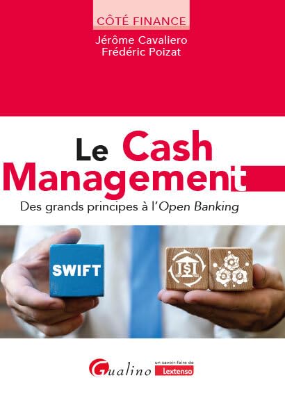 Le cash management<br>des grands principes à l'Open Banking