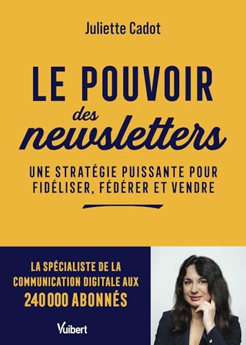 Le pouvoir des newsletters<br>une stratégie puissante pour f...