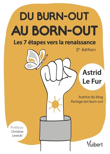 Du burn-out au born-out<br>les 7 étapes vers la renaissance
