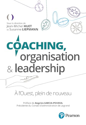 Coaching, organisation et  leadership<br>A l'Ouest, plein de ...