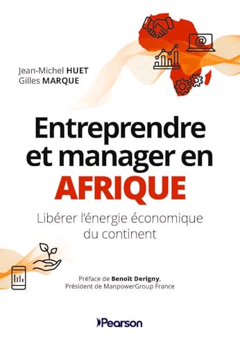 Entreprendre et manager en Afrique<br>libérer l'énergie éc...