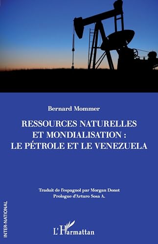 Ressources naturelles et mondialisation<br>le pétrole et le V...