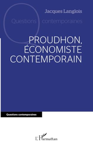 Proudhon, économiste contemporain