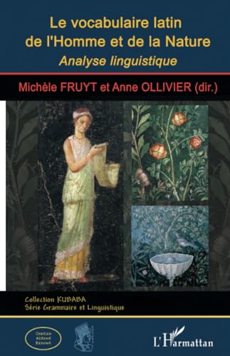 Le vocabulaire latin de l'homme et de la nature<br>analyse li...
