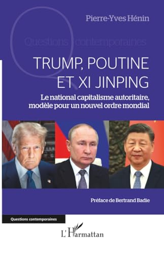 Trump, Poutine et Xi Jinping<br>le national capitalisme autor...