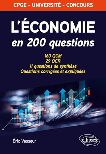L'économie en 200 questions<br>160 QCM, 29 QCR, 11 questions ...