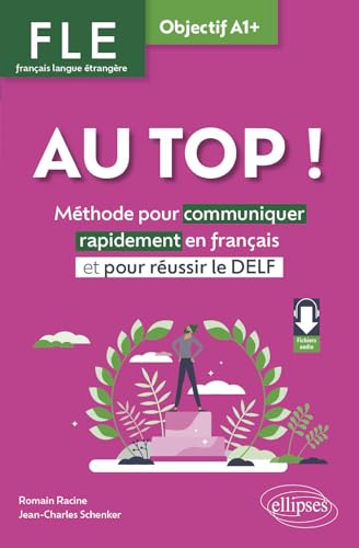 Au top ! Objectif A1+<br><br>méthode pour communiquer rapidem...