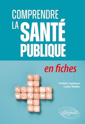 Comprendre la santé publique en fiches