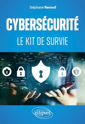 Cybersécurité<br>le kit de survie