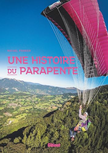 Une histoire du parapente