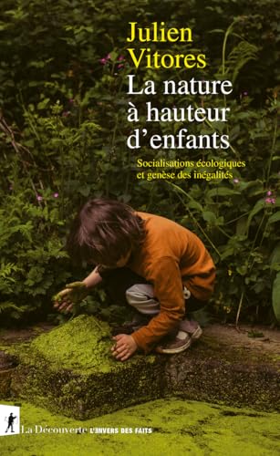 La nature à hauteur d'enfants<br>socialisations écologiques e...
