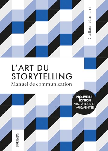 L'art du storytelling<br>manuel de communication