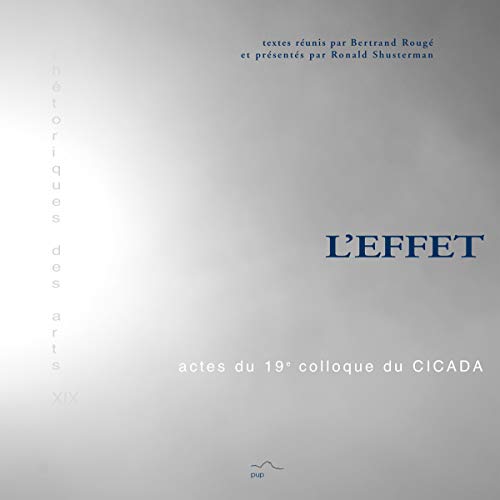 L'effet<br>actes du dix-neuvième Colloque du CICADA, 14, 15,...