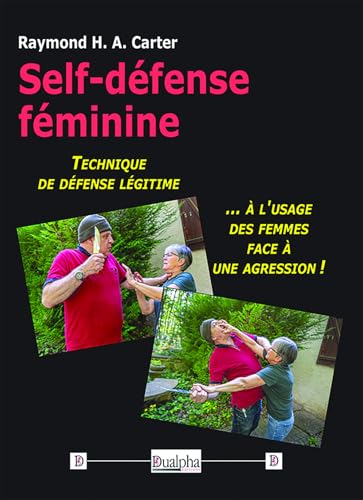 Self-défense féminine<br>technique de défense légitime à l’us...