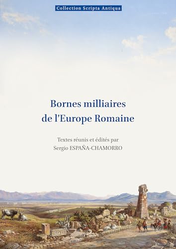 Bornes milliaires de l'Europe romaine