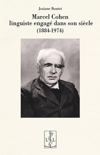 Marcel Cohen<br>linguiste engagé dans son siècle (1884-1974)