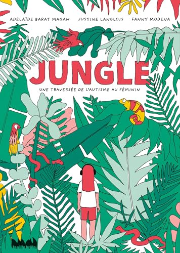 Jungle<br>une traversée de l'autisme au féminin