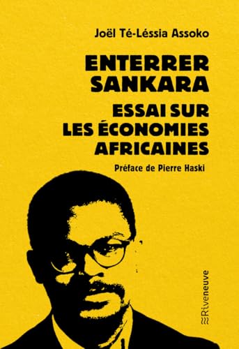 Enterrer Sankara<br>essai sur les économies africaines