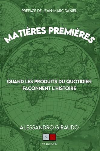 Matières premières<br>quand les produits du quotidien façonne...