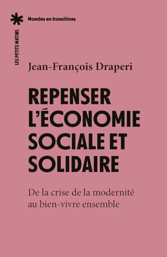 Repenser l'économie sociale et solidaire<br>de la crise de la...