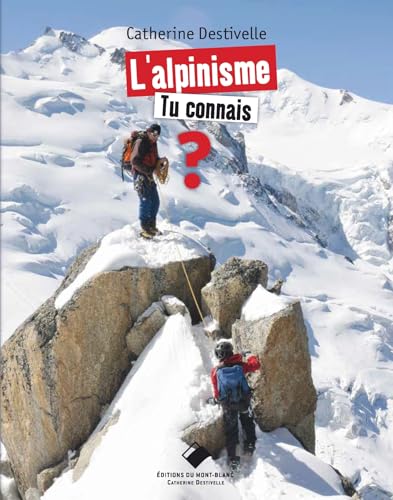 L' alpinisme, tu connais ?