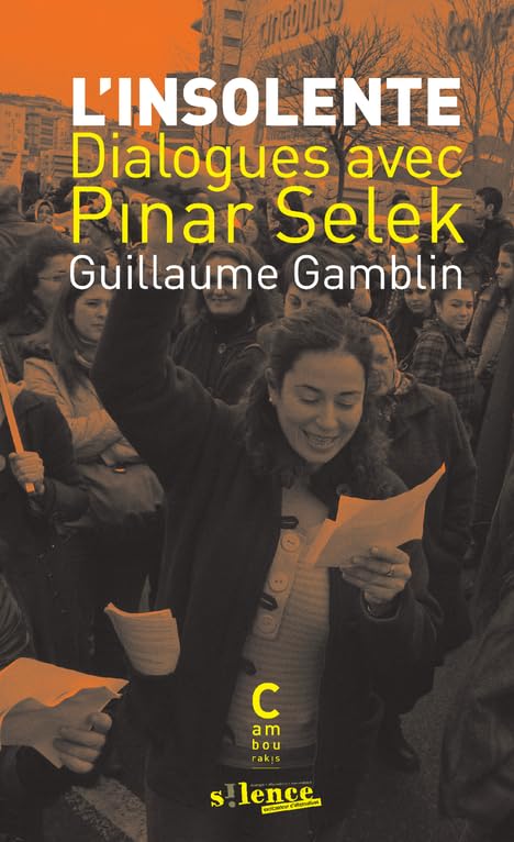 L'insolente<br>dialogues avec Pinar Selek