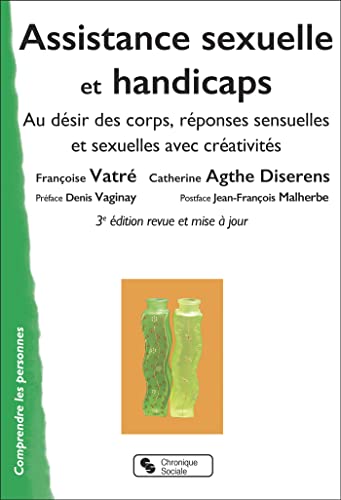 Assistance sexuelle et handicaps<br>au désir des corps, répon...