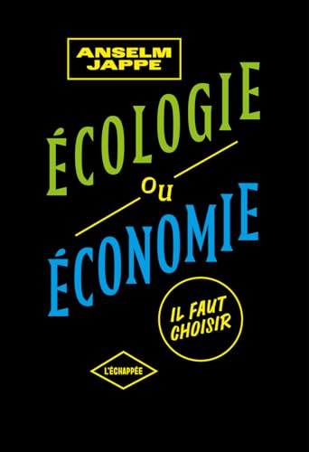 Ecologie ou économie<br>il faut choisir