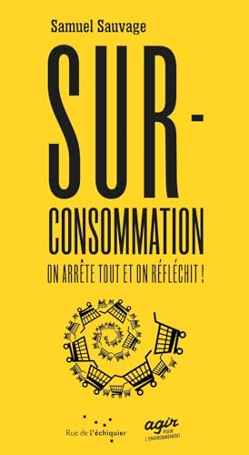 Surconsommation<br>on arrête tout et on réfléchit !