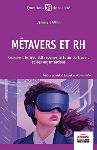 Métavers et RH<br>comment le web 3.0 repense le futur du trav...