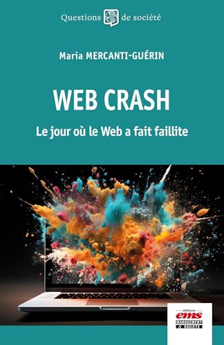 Web crash<br>le jour où le web a fait faillite