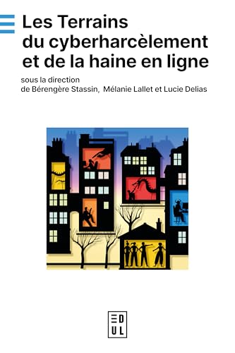 Les terrains du cyberharcèlement et de la haine en ligne