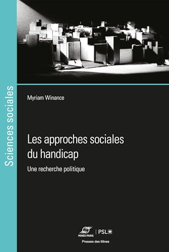 Les approches sociales du handicap<br>une recherche politique