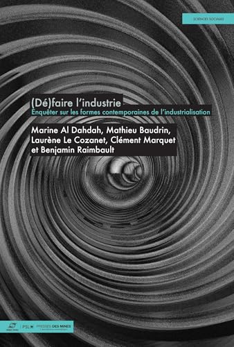 (Dé)faire l’industrie<br>enquêter sur les formes contemporain...