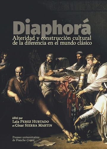 Diaphorá<br>alteridad y construcción cultural de la diferen...