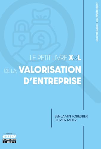 Le petit livre XXL de la valorisation d'entreprise
