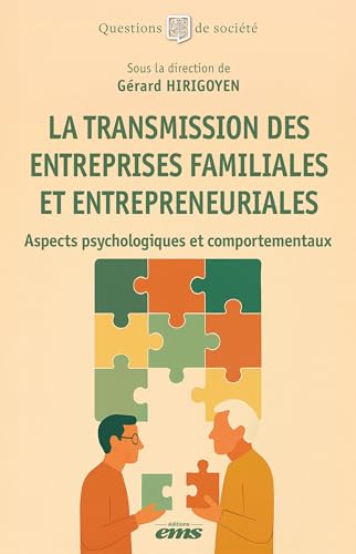 La transmission des entreprises familiales et entrepreneuria...