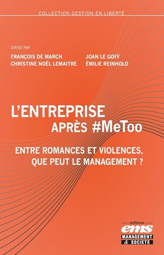 L'entreprise après #MeToo<br>entre romances et violences, que...