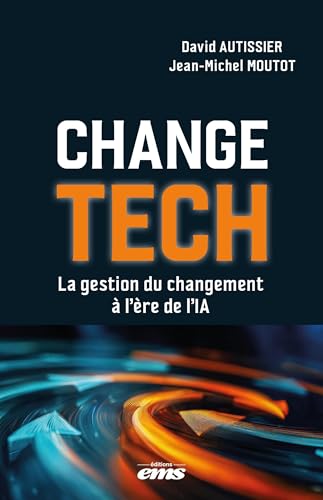 Change Tech<br>la gestion du changement à l'ère de l'IA