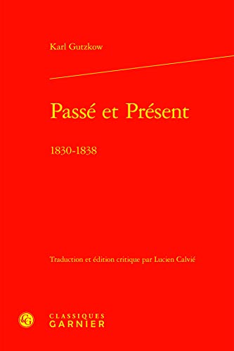 Passé et présent : 1830-1838