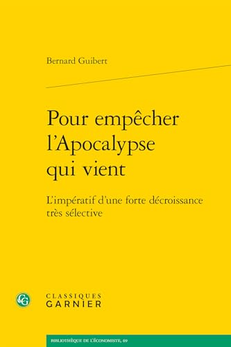 Pour empêcher l'apocalypse qui vient<br>l'impératif d'une for...
