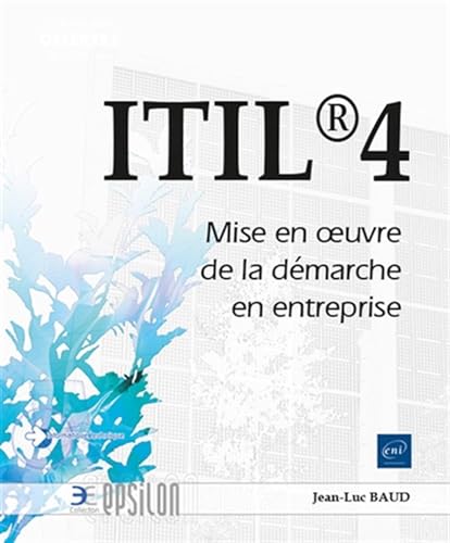ITIL® 4<br>mise en oeuvre de la démarche en entreprise