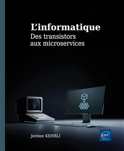 L'informatique<br>des transistors aux microservices