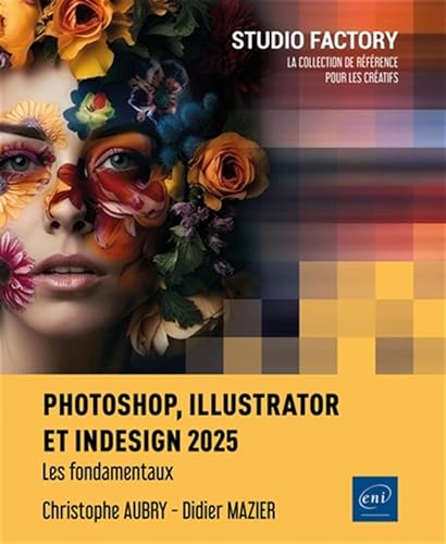Photoshop, Illustrator et InDesign 2025<br>les fondamentaux