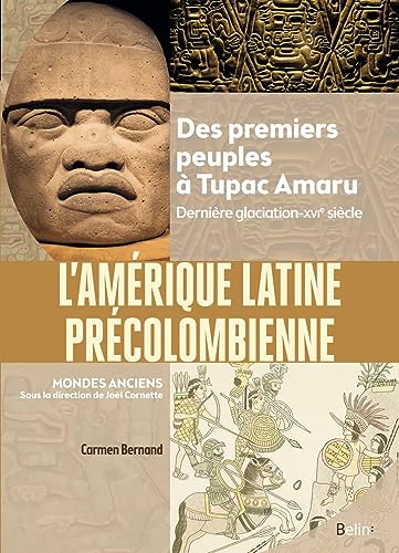 L'Amérique latine précolombienne<br>des premiers peuples à Tu...