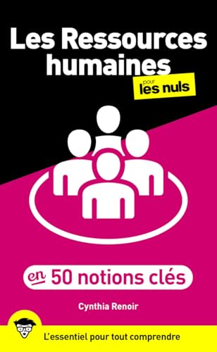 Les ressources humaines pour les nuls en 50 notions clés<br>l...